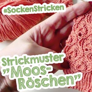 Sockenmuster Moosröschen - Strickmuster in Runden